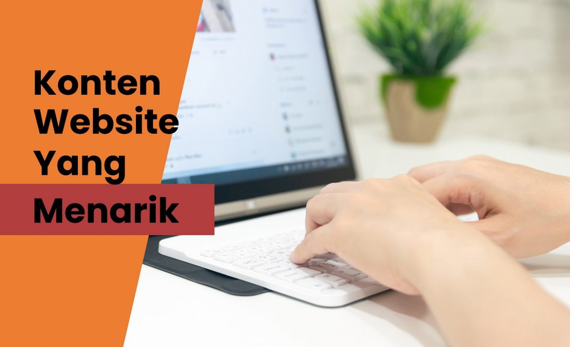 10 Konten Website yang Menarik untuk Tingkatkan Trafik Kunjungan Website