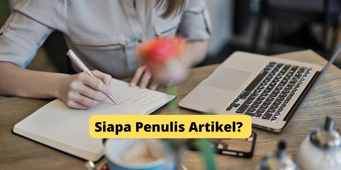 Siapa Penulis Artikel?
