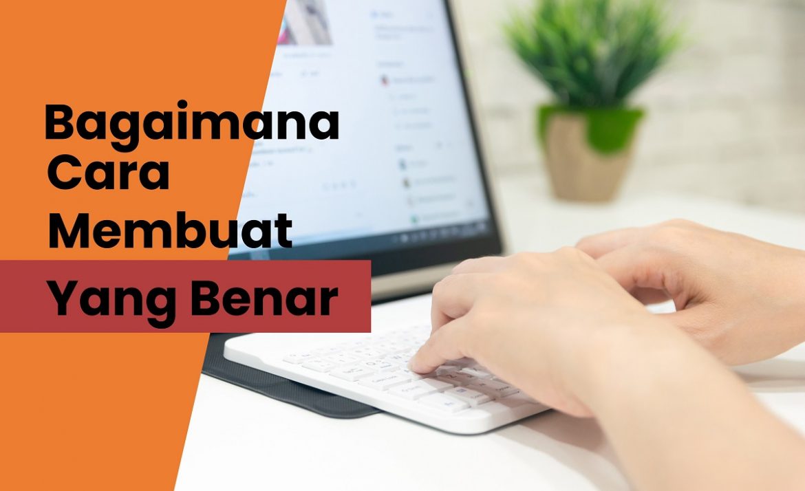 Bagaimana Cara Membuat Artikel yang Benar?