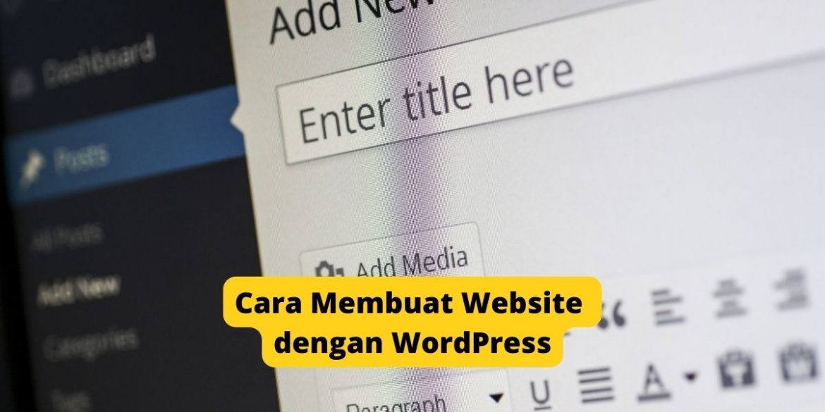 Cara Membuat Website Dengan WordPress￼